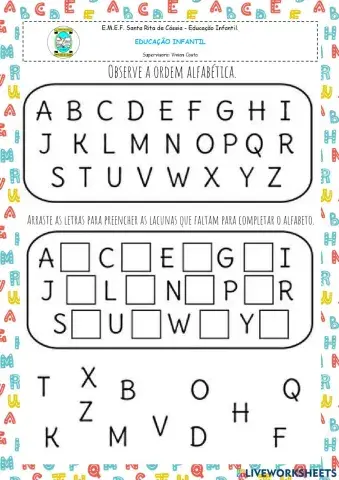 Arraste as letras para preencher as lacunas que faltam para completar o alfabeto.