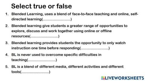 Blended learning - True or false