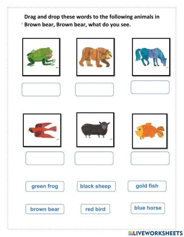 Drag and Drop Brown bear, Brown bear, what do you see