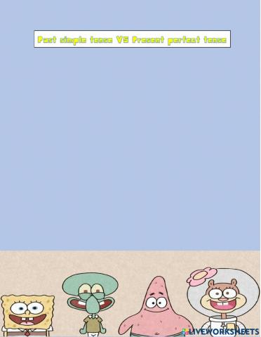 Past Simple VS Present Perfect