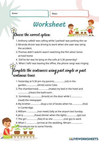 Past simple and pascontinuous
