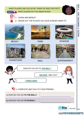 By bus? On foot? By car?