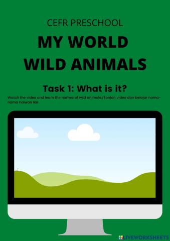 Cefr preschool:my world wild animals