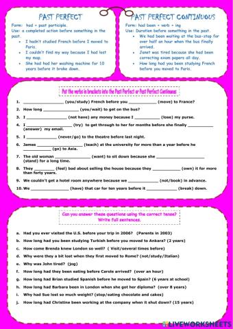 Past Perfect Simple or Continuous