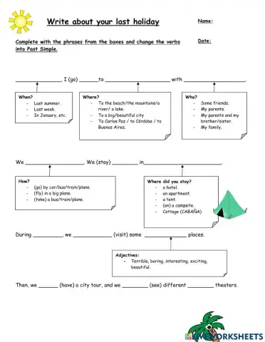 Write about your last holiday!