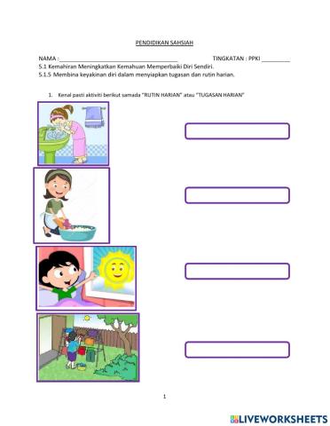 Membina keyakinan diri dalam menyiapkan tugasan dan rutin harian.