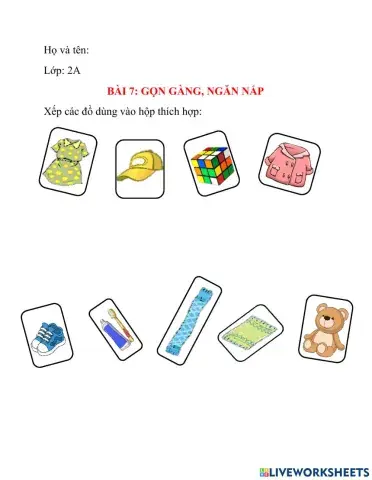 Bài 7: Gọn gàng, ngăn nắp