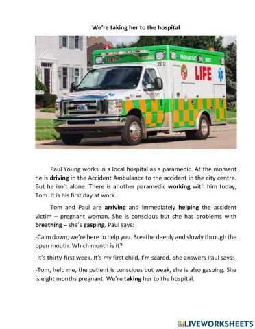 We are taking her to the hospital