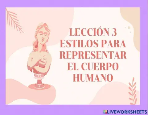 Lección 3 estilos para representar el cuerpo humano
