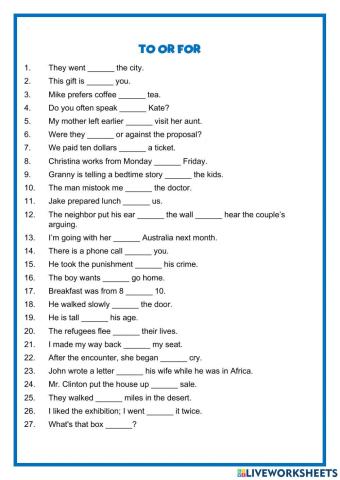 TO or FOR - Prepositions - worksheet 1