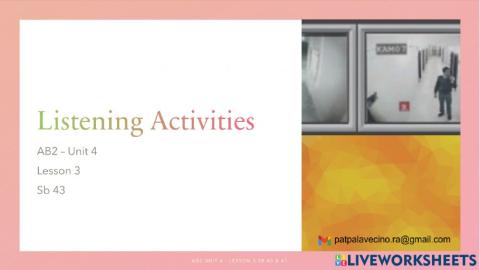 AB2 U4.L3 Listening & GR Activities