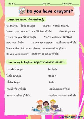 Do you have crayons?