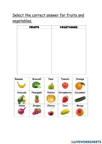 Fill the correct box fruits and vegetables