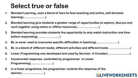 True or False (Blended learning & Programmed learning)