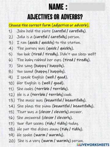 Adjectives or adverbs?