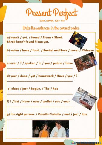 Present perfect - ever never yet just