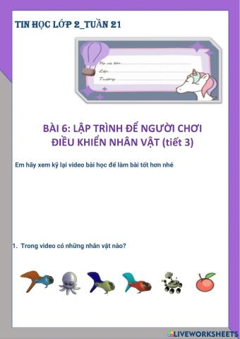 Tin học lớp 2-Tuần 21-Bài 6: Lập trình để người chơi điều khiển nhân vật (tiết 3)