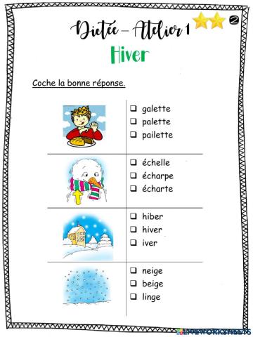 Dictée - Hiver - Groupe 2 Atelier 1