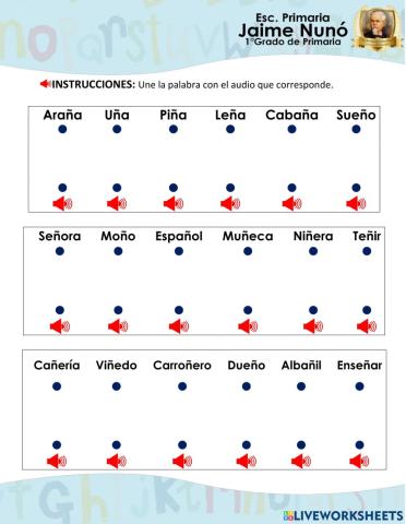 Une el audio con las Palabras que tenga la Letra Ññ