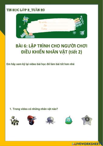 Tin học lớp 2-Tuần 20-Bài 6: Lập trình để người chơi điều khiển nhân vật (tiết 2)