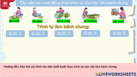 Sắp xếp các hoạt động theo trình tự của việc làm bánh chưng