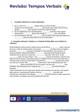 Compostos do indicativo  + Presente do Subjuntivo