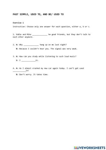 Simple Past, used to, be-get used to