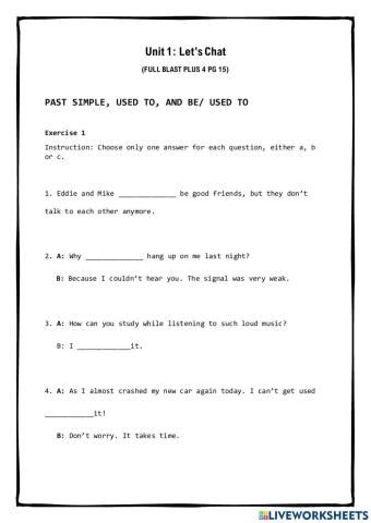 Past SImple, used to, be-get used to