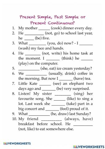 Present Simple, Past Simple, Present Continuous