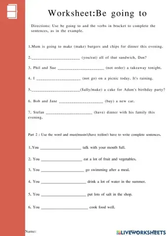 Be going to & must & have to