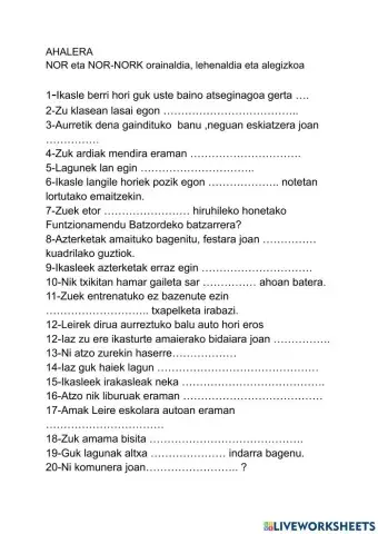 Ahalera nor eta nor-nork orainaldia,lehenaldia,hipotetikoal