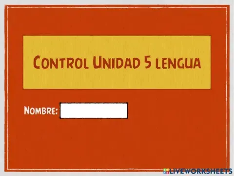 Control unidad 5 lengua
