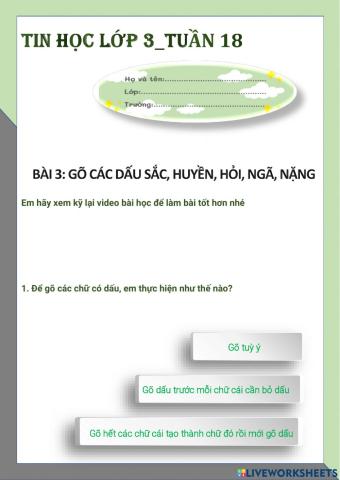 Tin học 3-Tuần 18-Bài 3: Gõ các dấu sắc, huyền, hỏi, ngã, nặng