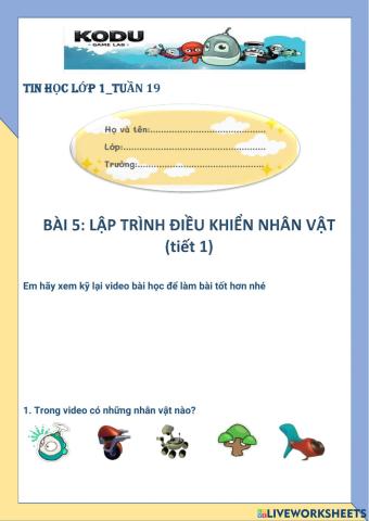 Tin học 1-Tuần 19-Bài 5: Lập trình điều khiển nhân vật (tiết 1)
