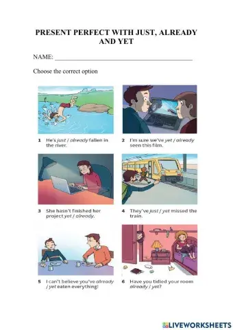 Present perfect with just, already and yet