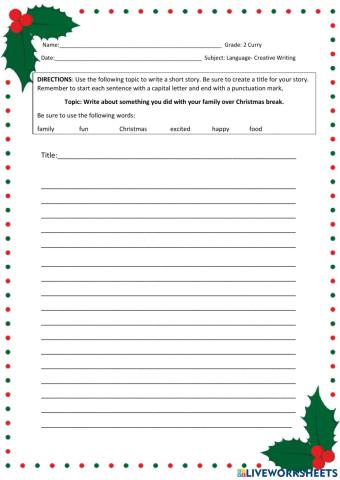 Creative Writing- Write about something you did with your family during the Christmas Break