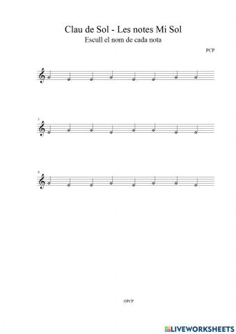 Clau de Sol: Notes musicals 1 Mi Sol
