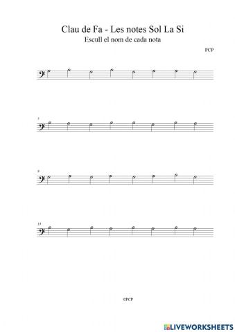 Clau de Fa: Notes musicals 4 Sol-La-Si