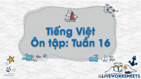 Ôn tập Tiếng Việt tuần 16