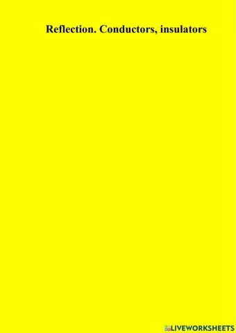 Reflection. Conductors, insulators