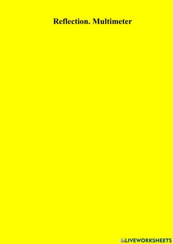 Reflection. Multimeter