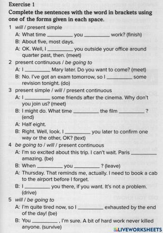 Present simple- continuous will and be going to for the future