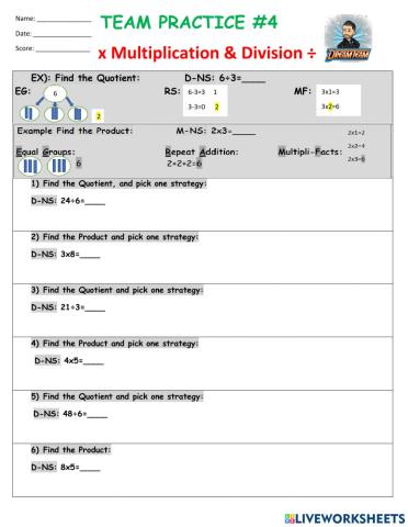 TEAM PRACTICE -4                      x Multiplication & Division ÷