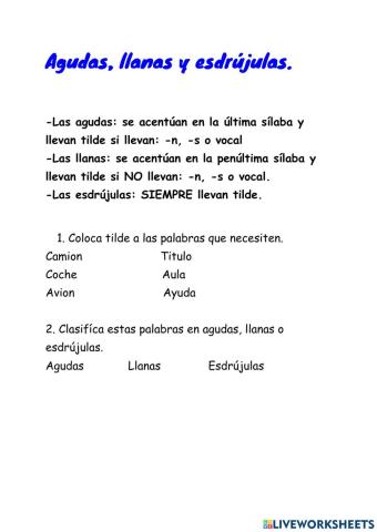 Agudas, llanas y esdrújulas.