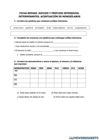 Repaso determinantes, sufijos y monosílabos
