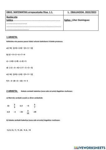 Eragiketa konbinatuak (gehiketak,kenketak,biderketak,zatiketak), M.K.T,Z.K.H