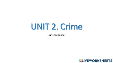 Jurisprudence Unit 2 Crime