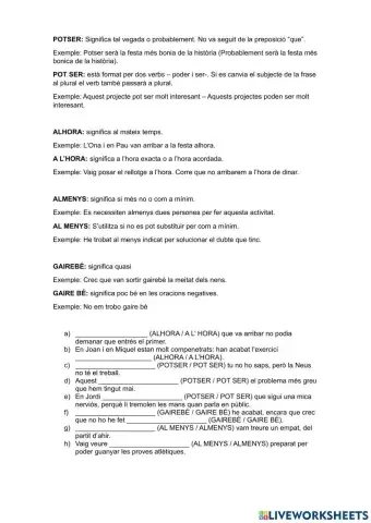 Al menys-almenys, gairebé-gaire bé, potser-pot ser, alhora-a l'hora