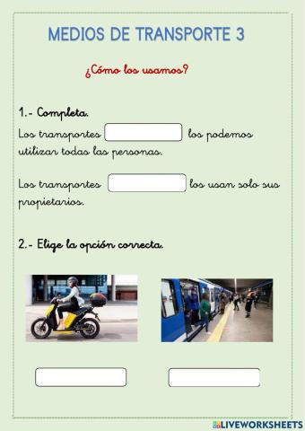 Medios de transporte. ¿Cómo los usamos?