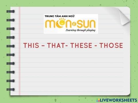 This- that- these - those